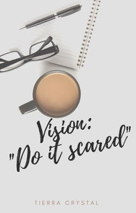 "Do it Scared" $7.00